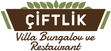 Çiftlik Villa Bungalov ve Restaurant